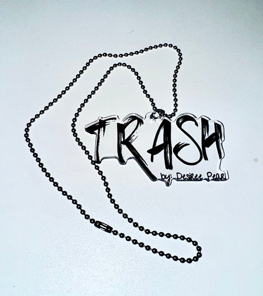TRASH Necklace